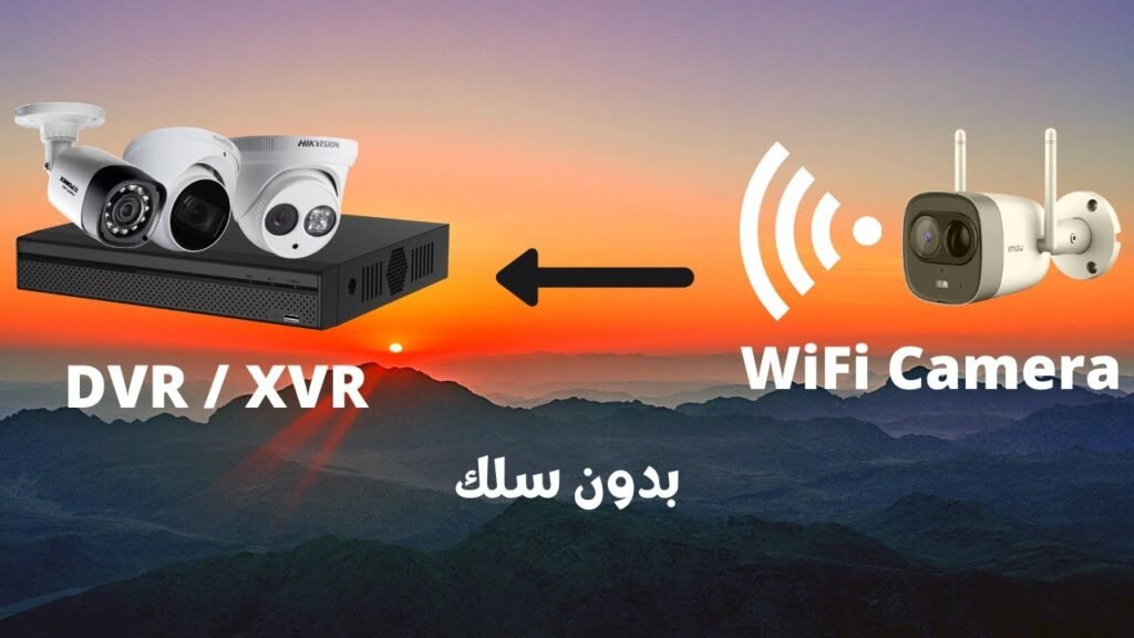 تركيب كاميرا مراقبة بدون dvr